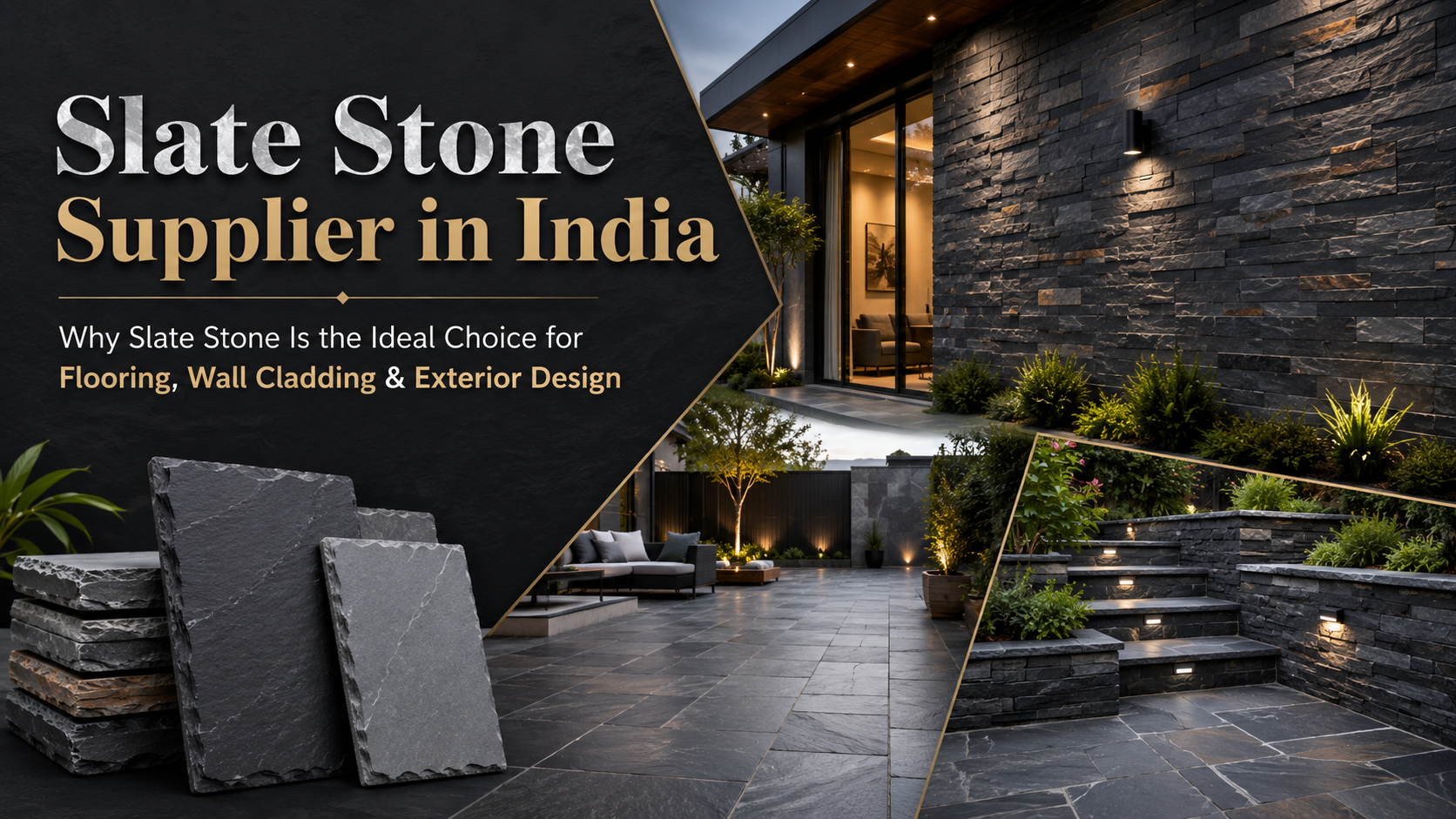 Slate Stone Supplier in India: Why Slate Stone Is the Ideal Choice for Flooring, Wall Cladding & Exterior Design