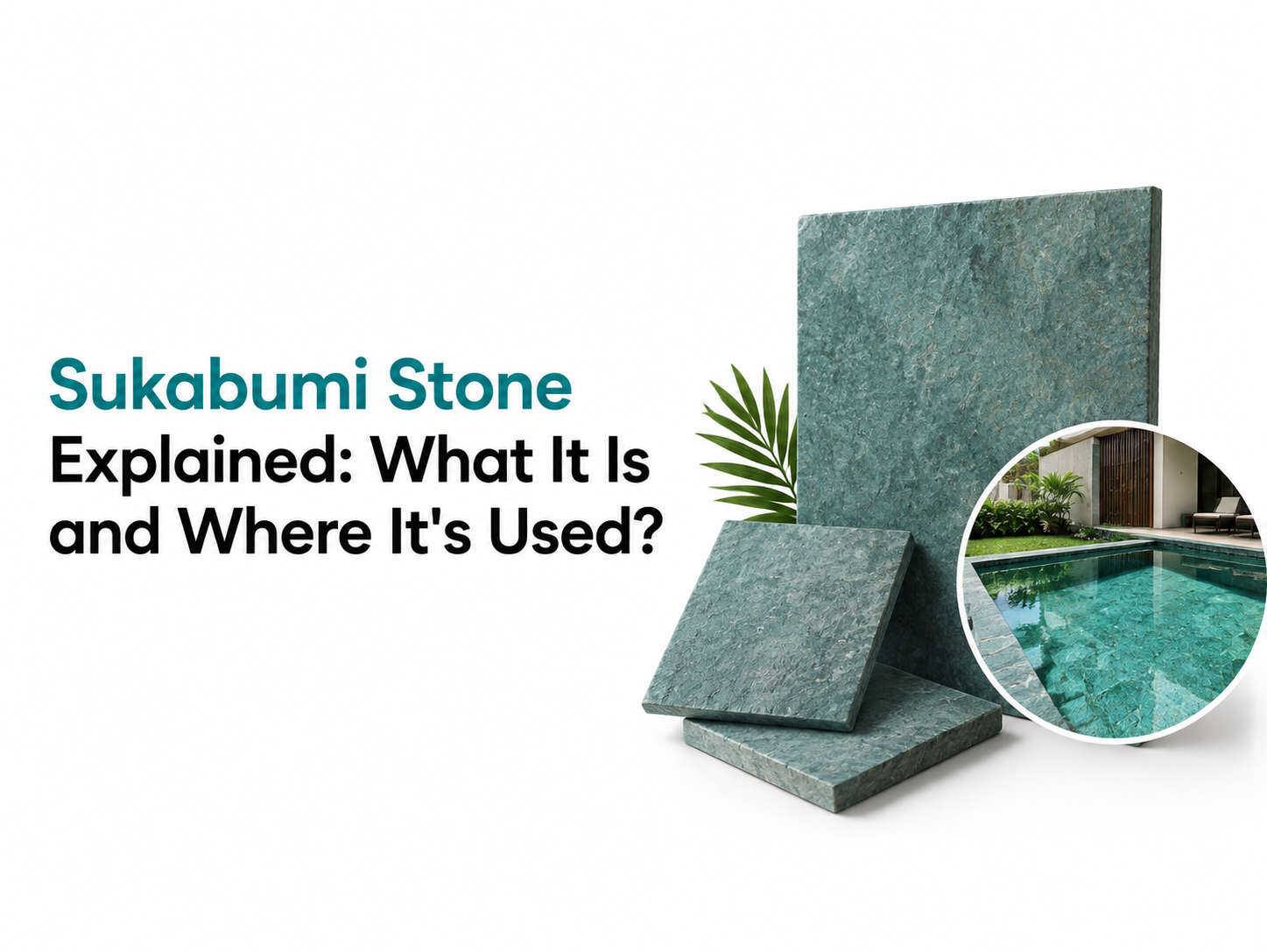 Sukabumi green turquoise natural stone used in a swimming pool